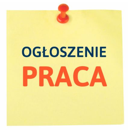 Ogłoszenie - oferta pracy.